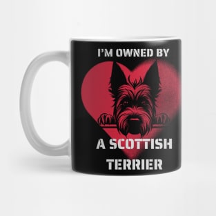 I am Owned by a Scottish Terrier  Gift For Scottish Terrier  Lovers Mug